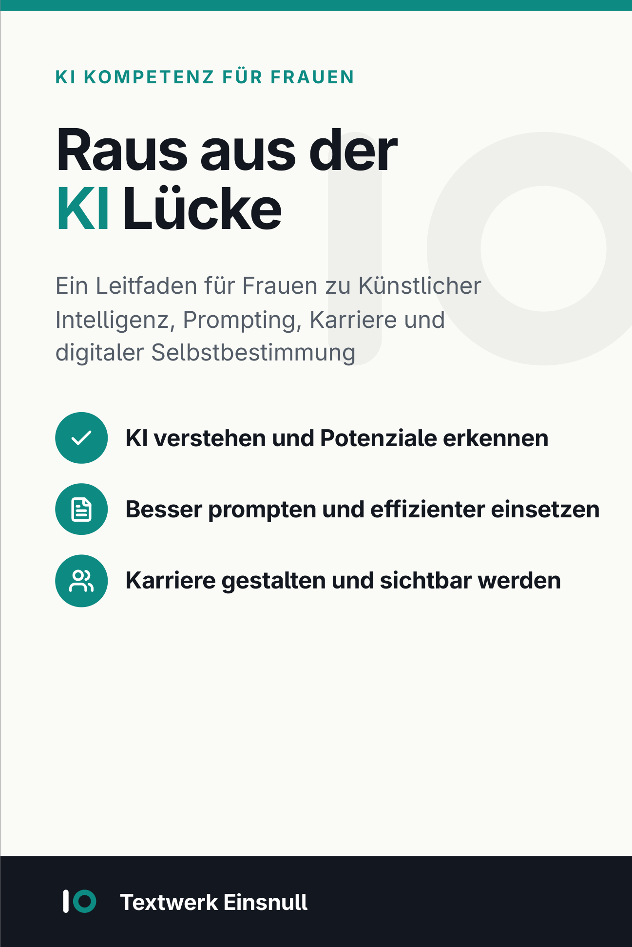 Raus aus der KI Lücke – Ein Leitfaden für Frauen zu Künstlicher Intelligenz, Prompting, Karriere und digitaler Selbstbestimmung.